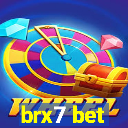 brx7 bet